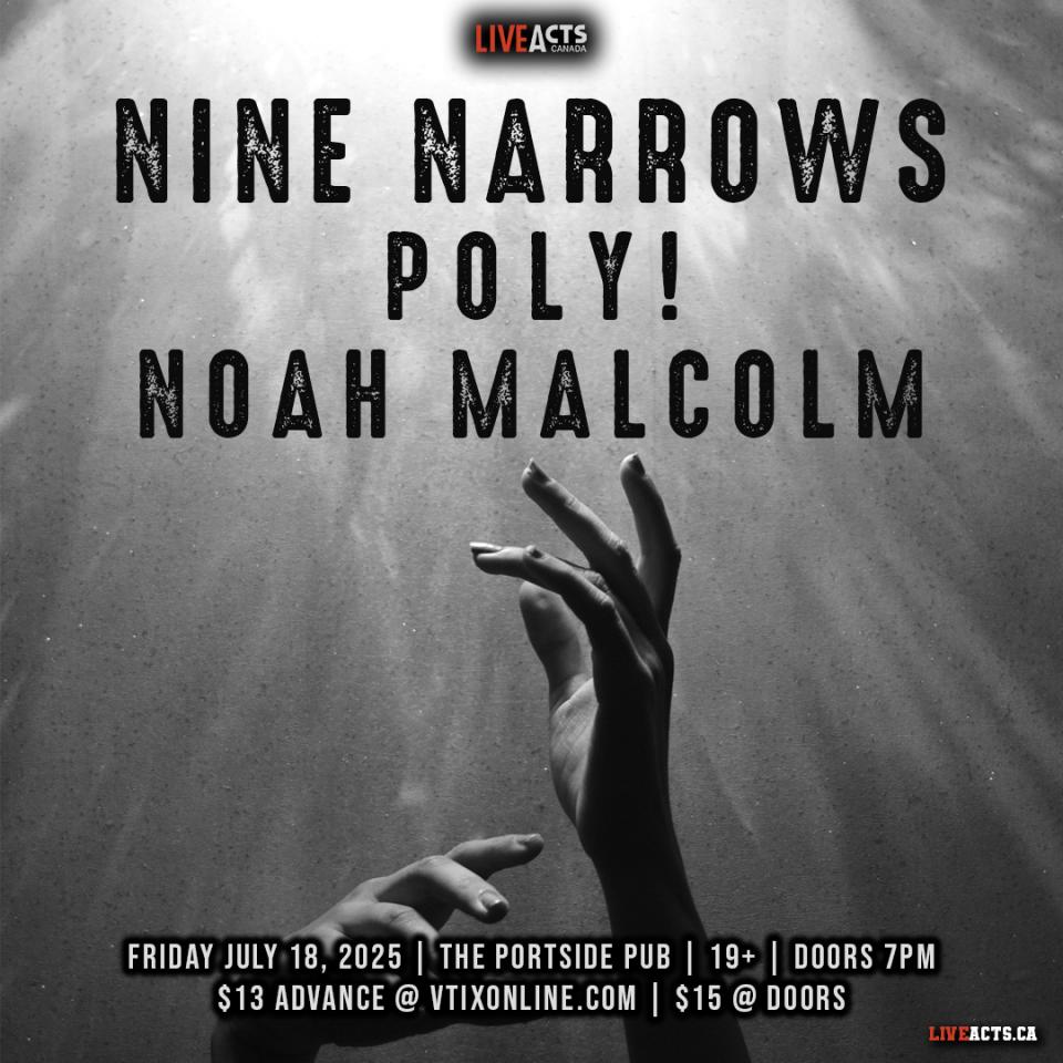 Nine Narrows w/ POLY!, Noah Malcolm