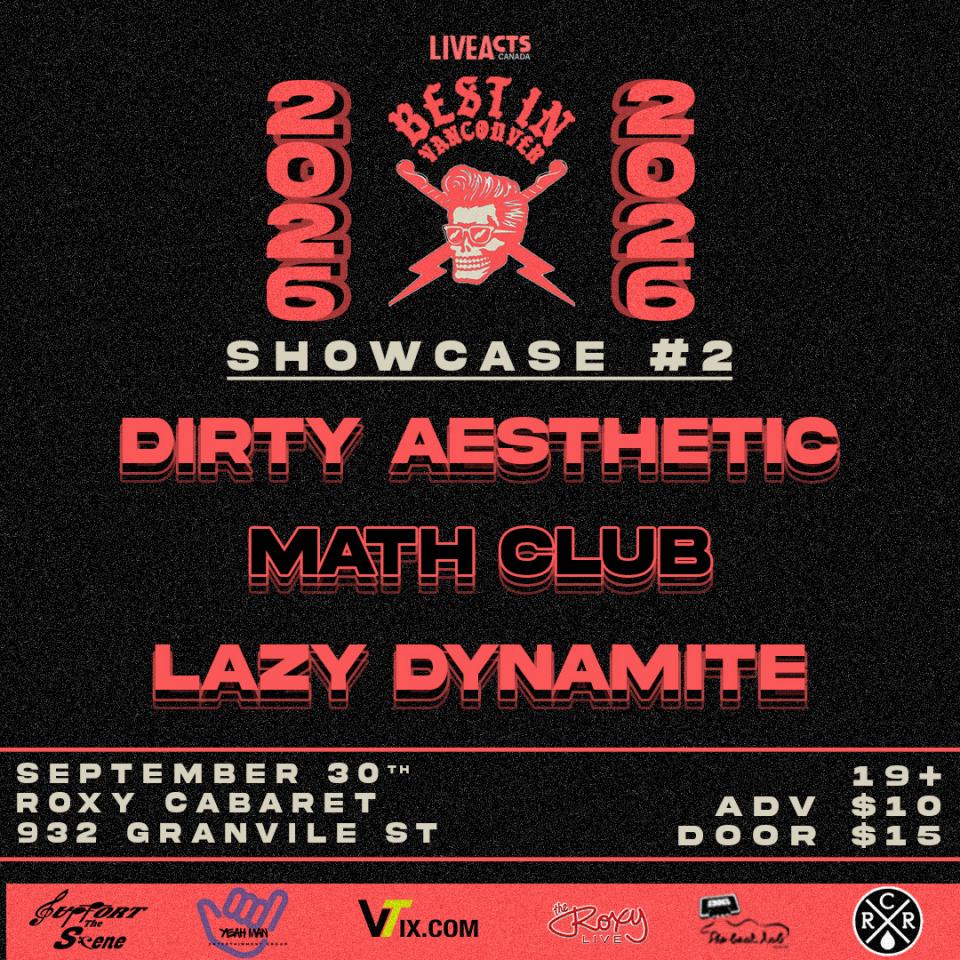 Best in Vancouver 2026: Dirty Aesthetic, Math Club, Lazy Dynamite